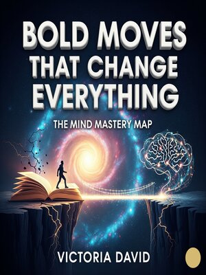 cover image of Bold Moves That Change Everything